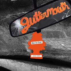 Guttermouth : New Car Smell